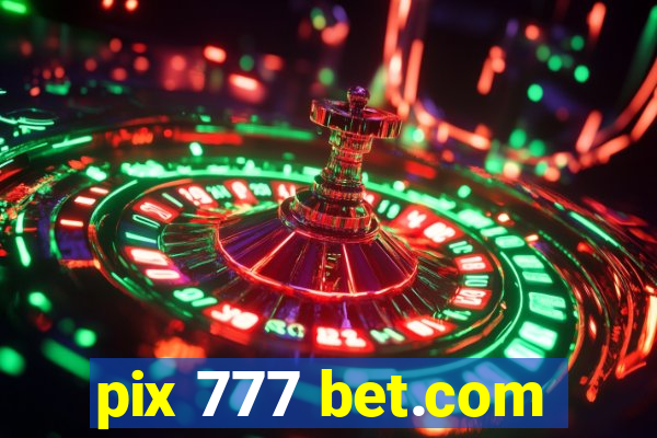 pix 777 bet.com